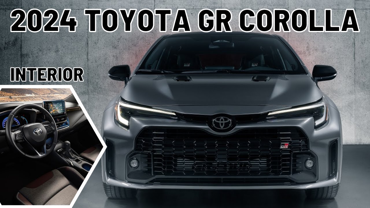 ALL NEW 2024 Toyota GR Corolla 2024 Toyota Corolla GR Review Redesign