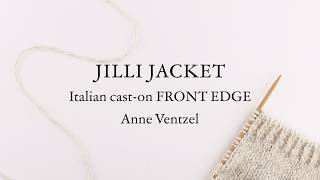 JILLI JACKET - Italian cast-on FRONT EDGE