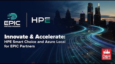D&H Solutions Lab Webcast - HPE VM Essentials Webinar