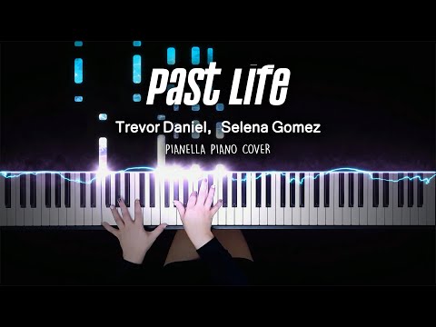Past Life (Piano Sheet) - Trevor Daniel, Selena Gomez