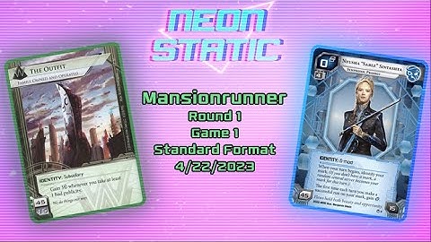 Netrunner - The Outfit vs. Sable - Mansionrunner 4/22/23, Round 1, Eric H vs. NotAgain