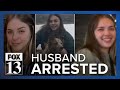 Missing Utah woman found dead in Alaska, husband arrested