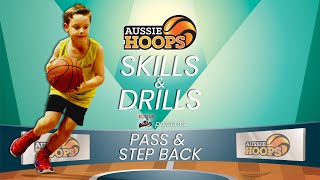 Aussie Hoops Skills & Drills | Pass and Step Back