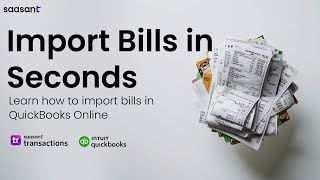 𝗛𝗼𝘄 𝘁𝗼 𝗜𝗺𝗽𝗼𝗿𝘁 𝗕𝗶𝗹𝗹𝘀 𝗶𝗻𝘁𝗼 𝗤𝘂𝗶𝗰𝗸𝗕𝗼𝗼𝗸𝘀 𝗢𝗻𝗹𝗶𝗻𝗲 𝗦𝗮𝗮𝘀𝗔𝗻𝘁