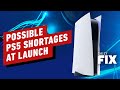 Prepare Yourself For Possible PS5 Shortages - IGN Daily Fix