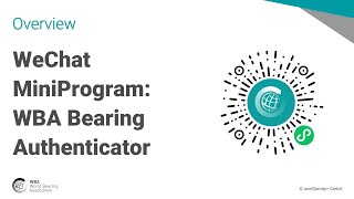 WBA Bearing Authenticator: Now available as WeChat MiniProgram