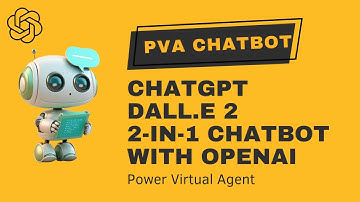 Build a 2in1 bot with ChatGPT and Dall.E 2 using Power Virtual Agent