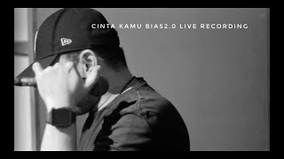 CINTA KAMU - BIAS2.0 (live demo recording)