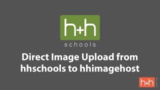 Direct Image Upload from hhschools to hhimagehost