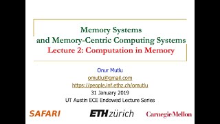 Celebrity Onur Mutlu - UT Austin ECE Endowed Lecture Series - Lecture 2: Computation in Memory Wealth