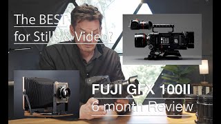 Fuji GFX 100II 6 months review