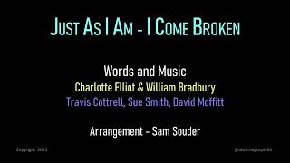 HYMN - Just As I Am, I Come Broken (sheet music) choral group singing