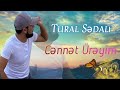 Tural sedali  cennet ureyim 2022