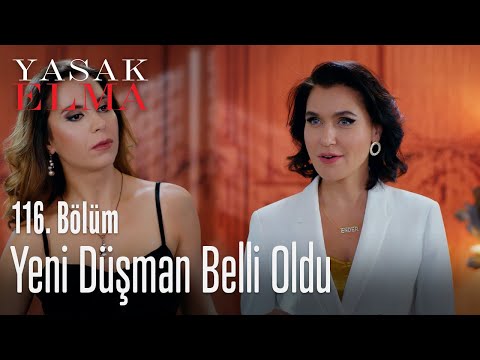 Yeni düşman belli oldu - Yasak Elma 116. Bölüm