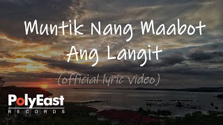 Video thumbnail of "Truefaith - Muntik Nang Maabot Ang Langit - (Official Lyric Video)"