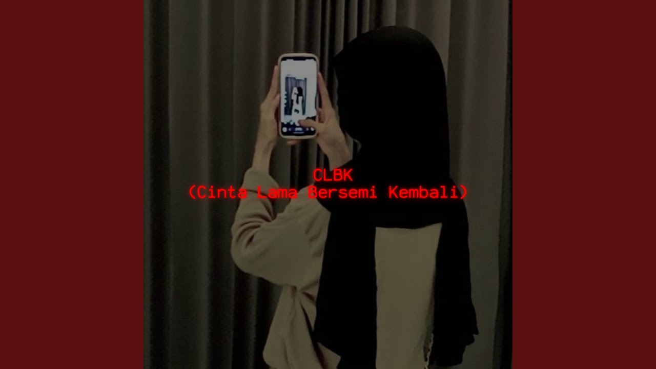 CLBK (Cinta Lama Bersemi Kembali)