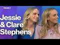 Jessie &amp; Clare Stephens On The Worst Parenting Advice They Received