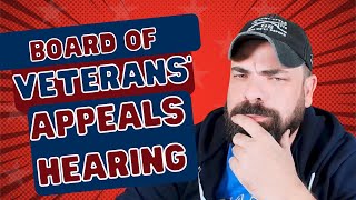 What to Expect in Your Board of Veteran Appeals Hearing