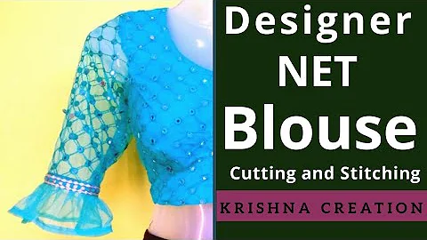Designer Net blouse बनाना सीखें | सुन्दर बैक नैक वाला नेट का ब्लाउज | Krishna Creation