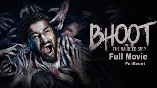 Bhoot Full Movie | Vicky Kaushal, Bhumi Pednekar, Bhanu Pratap Singh, Promotional