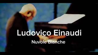 Nuvole Bianche . neoclassical. Ludovico Einaudi .