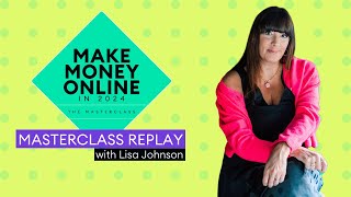 Make Money Online Masterclass 2024