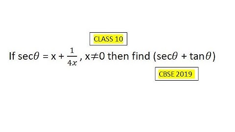 If sec theta= x+1/4x, then find sec theta + tan theta. (#cbse)