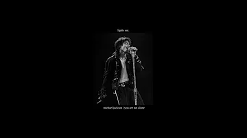 Michael Jackson | You Are Not Alone ( Slowed/Reverb )