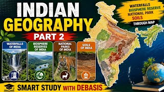 Complete Indian Geography Part 2 | Waterfalls,Biosphere Reserve,NP &amp; Soils | OSSC CGL | RI ASO #ossc