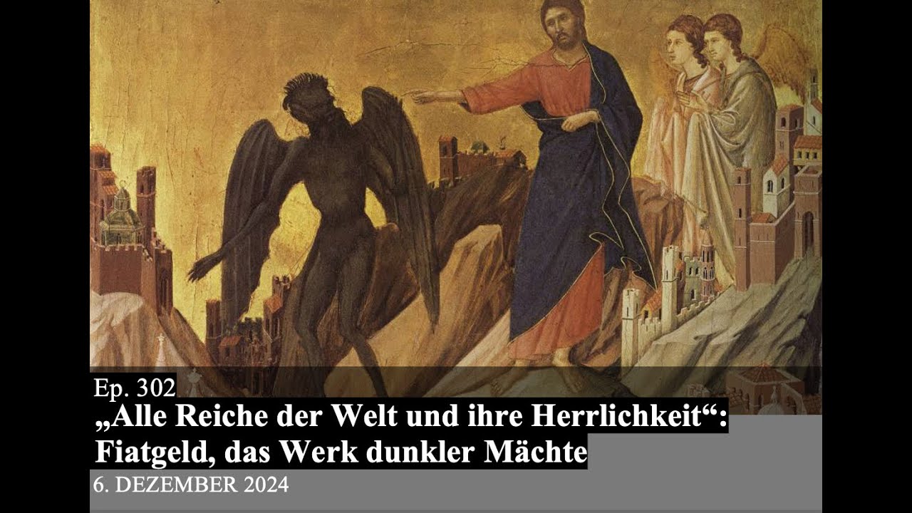 Der Reiche Ep. 302 | „ALLE REICHE DER WELT UND IHRE HERRLICHKEIT“: FIATGELD, DAS ...