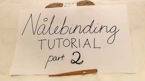 Nålebinding tutorial part 2 - Finnish stitches