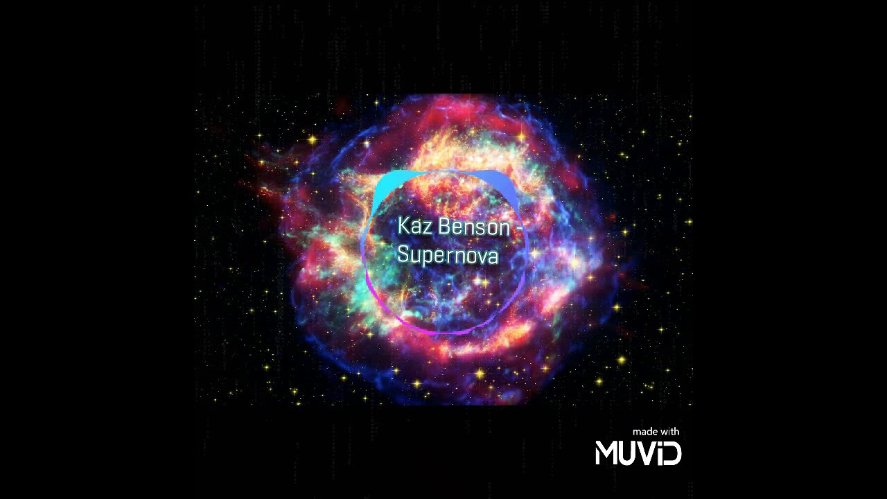 Guarda Kaz Benson - Supernova su YouTube Guarda Kaz Benson - Supernova su YouTube