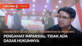 Jokowi Beri Gelar Jenderal Kehormatan ke Prabowo. Imparsial: Tidak Ada Dasar Hukum