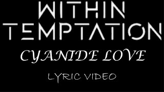 Within Temptation - Cyanide Love - 2023 - Lyric Video