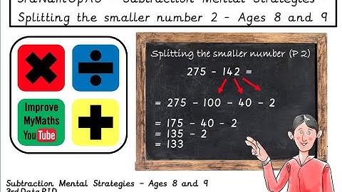 Splitting the smaller number 2 Subtracton Mental Strategy Ages 8+ 3rdNumOpAS