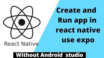 How to Create and run app in react native without Android studio use expo in Hindi 2022