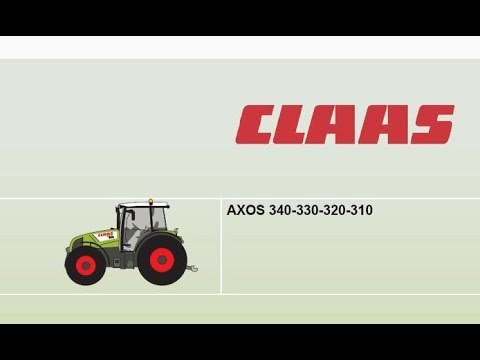 CLAAS AXOS 340 330 320 310 Workshop/Service/Repair Manual