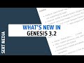 What&#39;s New In Genesis 3.2