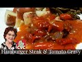 7.13.21 LIVE Hamburger Steak with Tomato Gravy with Healthy Tips