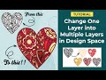 Cricut design space turn a one layer image into multiple layers for amazing 3d papercrafts