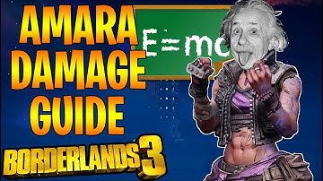 Amara - Full Guide To Damage Formula! Maximize Your Build Damage (Borderlands 3)