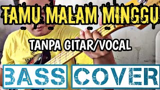 TAMU MALAM MINGGU_TANPA GITAR/VOCAL_BASS COVER