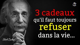 Leçons De Vie Albert Einstein Trois Cadeaux À Ne Jamais Accepter Einstein