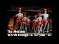 The Mascots - Words Enough To Tell You, 1965