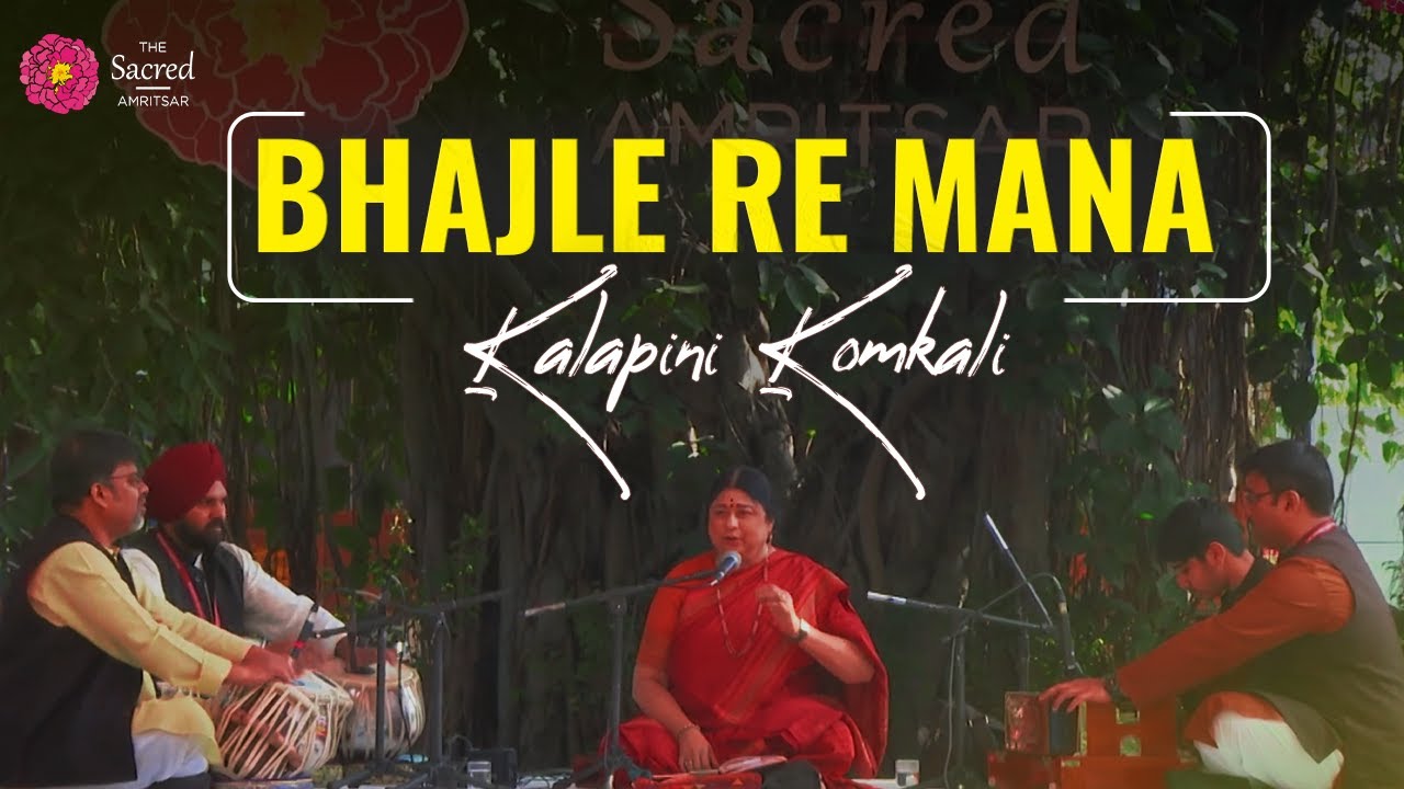 Bhajle Re Mana | Kalapini Komkali at The Sacred Amritsar 2025