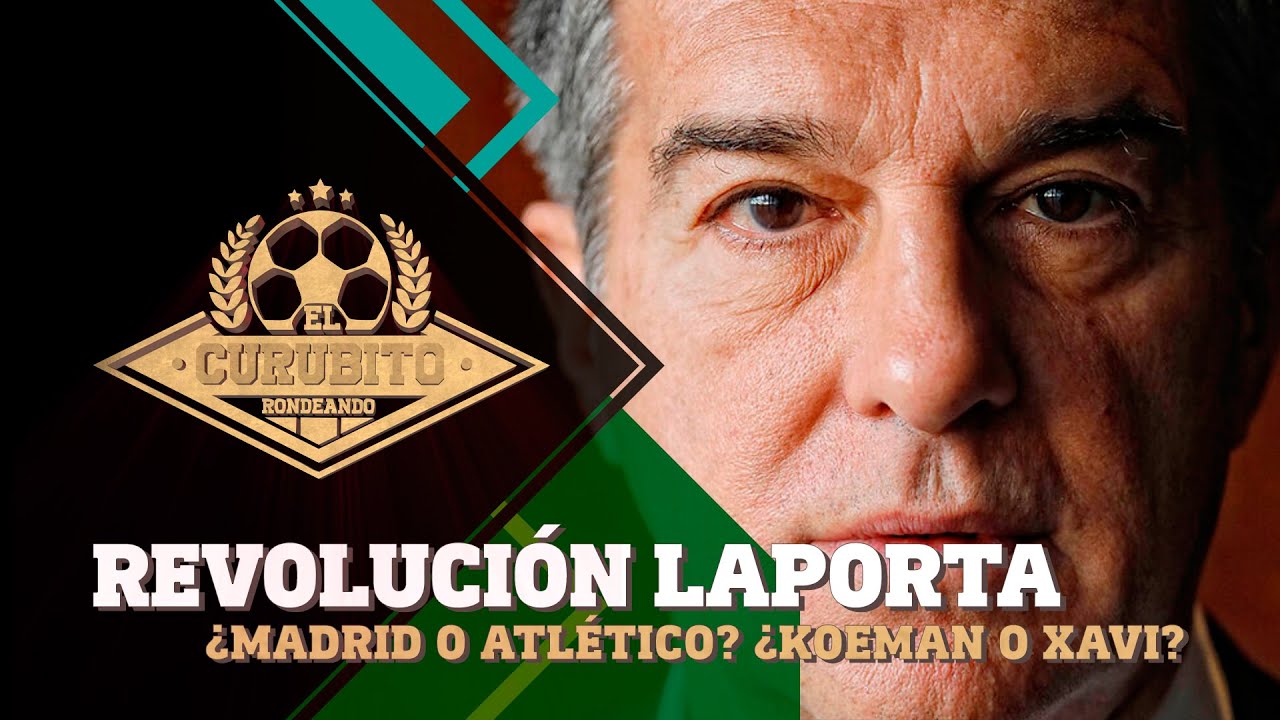 ⚽ Basta de ataques a Laporta. ¡Atlético campeón! | EL CURUBITO 