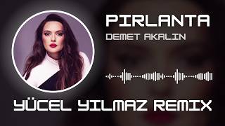 Demet Akalın - Pırlanta ( Yücel Yılmaz Remix )