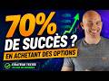 Augmentez vos gains avec 70% de réussite sur les options CALL et PUT !