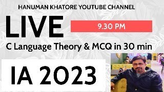 C language Theory tutorial in ppt || C language MCQ || REGULAR LIVE 9.30 PM || IA 2023 || BY HANUMAN