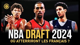 Où finiront les Français à la Draft NBA 2024 ? - Ep #144